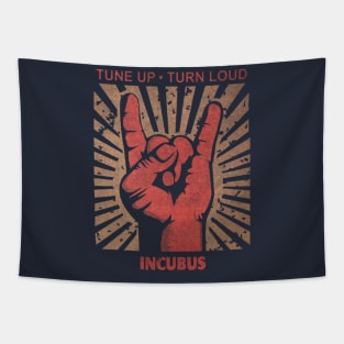 Tune up . Turn Loud Incubus Tapestry