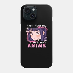 Cant hear you Anime Phone Case