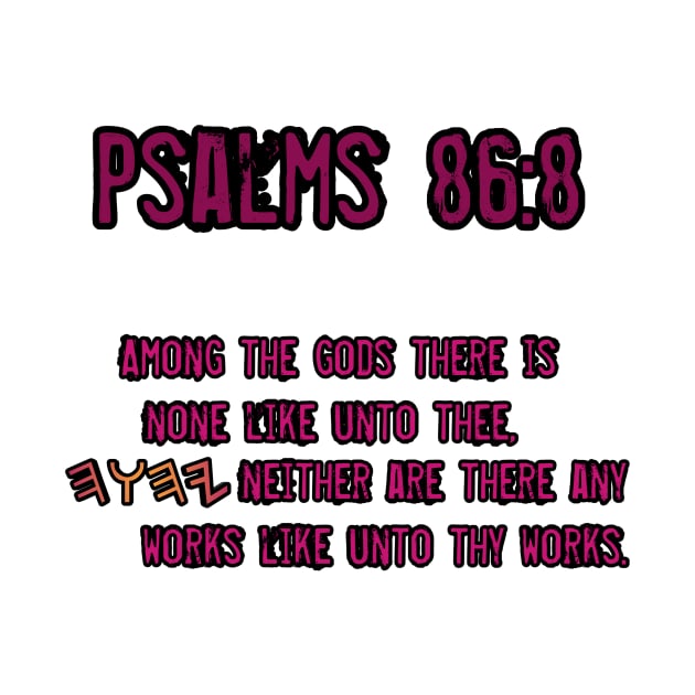 Psalms 86:8 by Yachaad Yasharahla