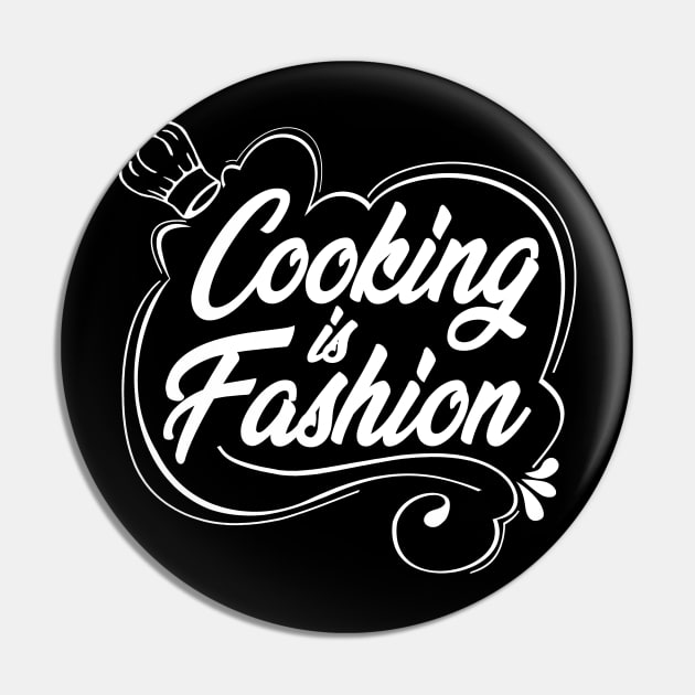 Cooking is Fashion Cooking Gifts for Him Gifts for Chefs Kitchen Gifts Cooker Pin by jeric020290