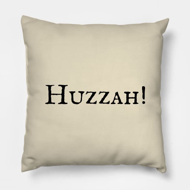 Huzzah Pillow by ZanyPast