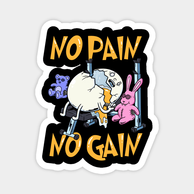 Egg-cel in the Gym: No Pain, No Gain, All Laughs Magnet by Holymayo Tee