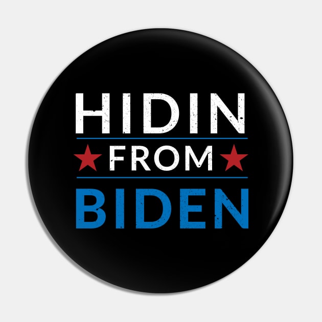 Anti Biden for president Hidin From Biden Funny Trump 2020 Pin by madani04