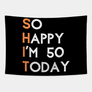 So happy I'm 50 today Tapestry