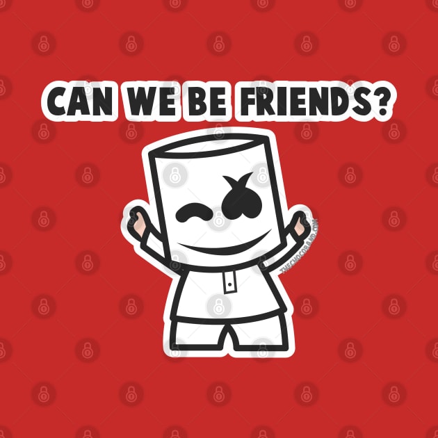 Can We Be Friends by The Chocoband