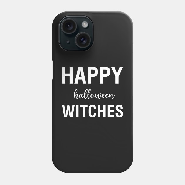 Happy Halloween Witches Phone Case by CityNoir