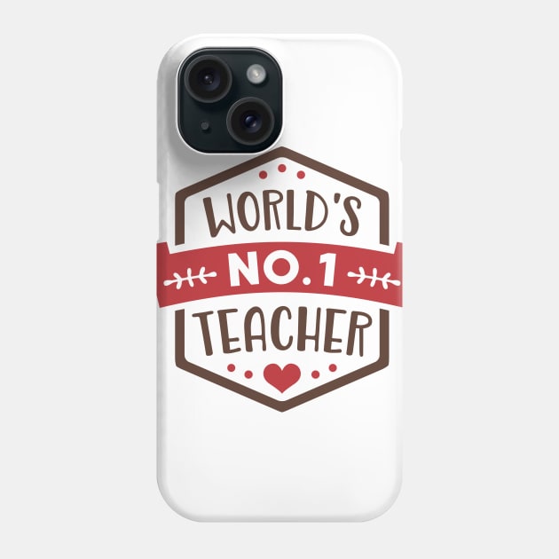 World's Number One Teacher Phone Case by ameristar