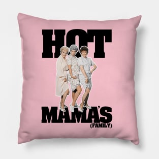 HOT MAMA'S FAMILY Pillow