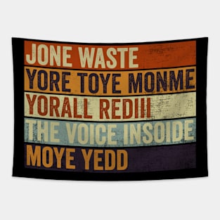 Jone Waste Yore Toye Monme Yorall Rediii Tapestry