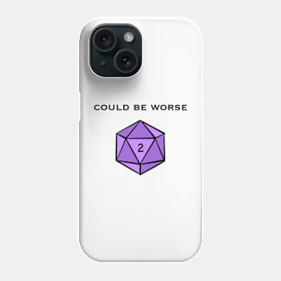 DND could be worse Phone Case