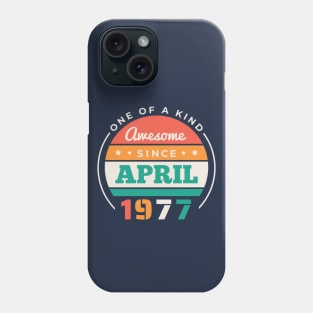 Retro Awesome Since April 1977 Birthday Vintage Bday 1977 Phone Case