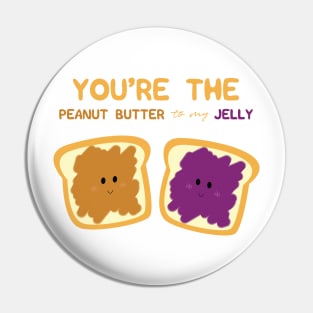 You're the Peanut Butter to My Jelly Love Song Lyrics for Valentines or Anniversary Pin