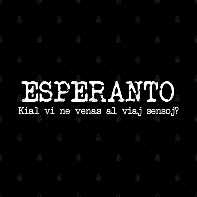 Esperanto kial vi ne venas al via sensoj? by TeeShawn
