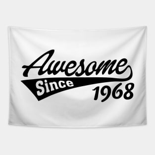 Awesome since 1968 Tapestry