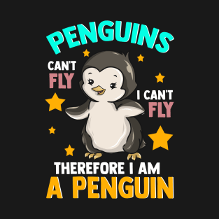 Cute Penguins Can't Fly I Can't Fly I Am A Penguin T-Shirt