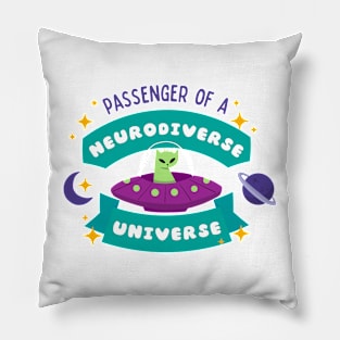 Passenger of a neurodiverse universe Pillow