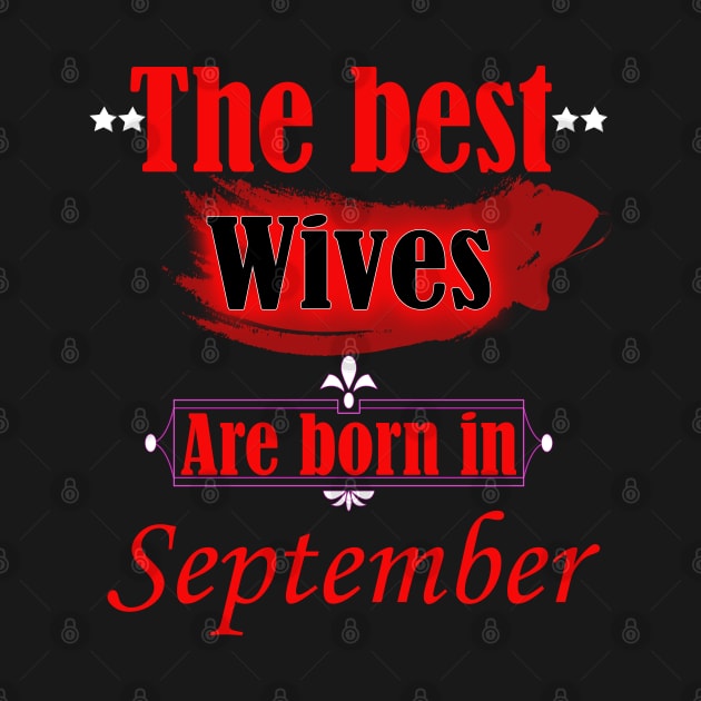 the best wives are born in September by PinkBorn