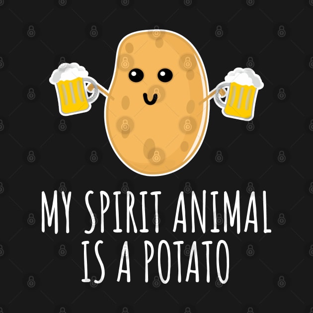 My Spirit Animal Is A Potato by LunaMay