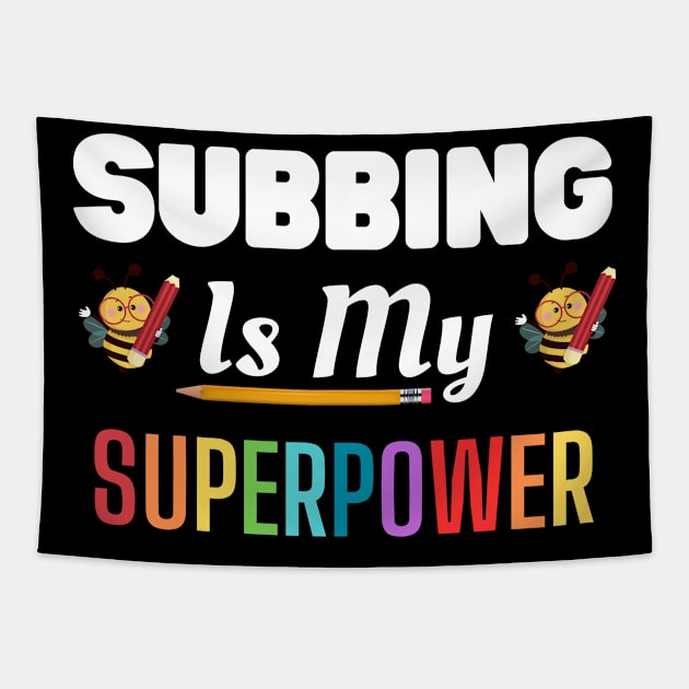 Subbing Is My Superpower, teacher substitute Tapestry by Kavinsky