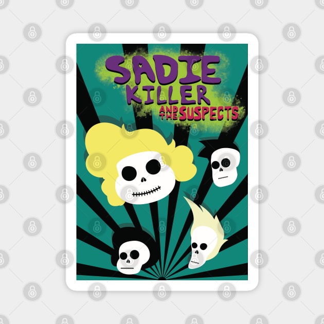 Sadie Killer Band Poster Magnet by Khr15_