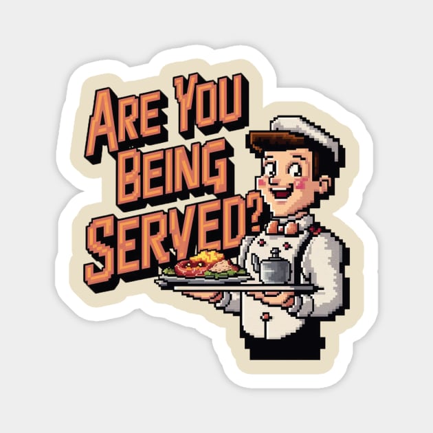 Are You Being Served Magnet by Sigmoid