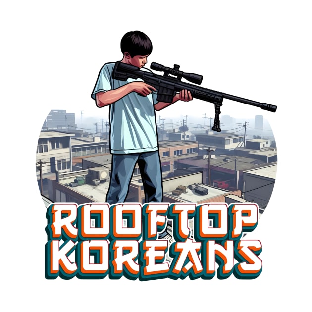 Rooftop Koreans by Rawlifegraphic