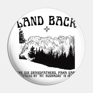 LAND BACK: The Six Grandfathers Native American Sacred Monument Design Variant Pin