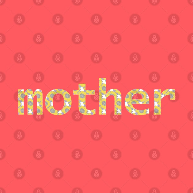 Yellow Mother Floral Mom Art Typography by ellenhenryart