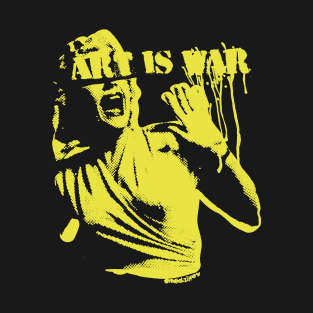 Art is War T-Shirt