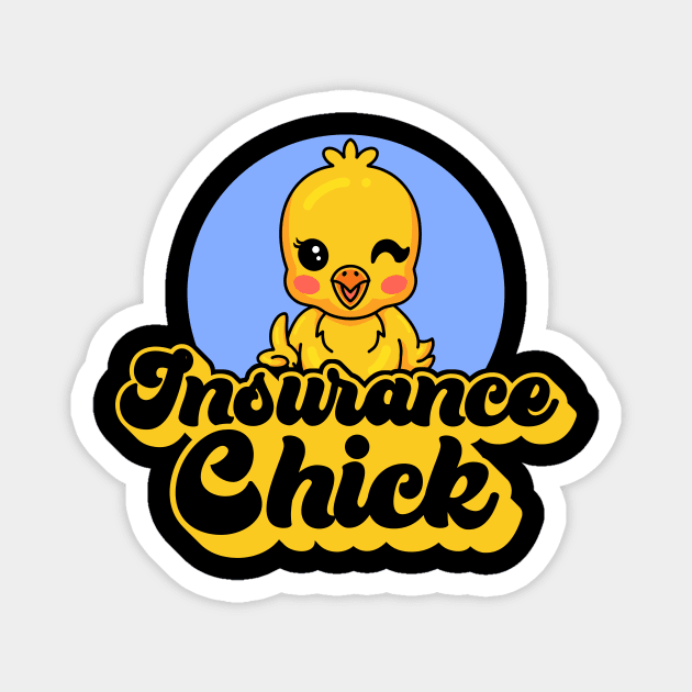 Insurance Chick Magnet by maxcode