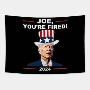 Funny Joe You're Fired Anti-Biden Election 2024 4th July Tapestry