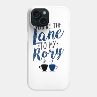 You're the Lane to my Rory Phone Case