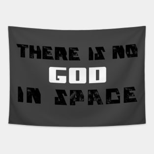 There is no God in Space Tapestry