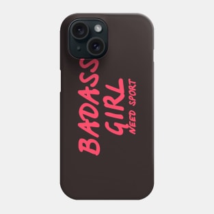 Badass girl need sport Phone Case