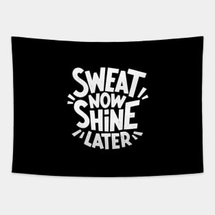 Sweat Now Shine Later  - Gym Shirt Tapestry