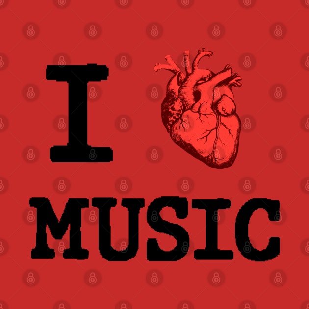 I love music ( Black Letters) by Banks Apparel