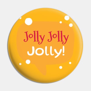 Jolly Jolly Happy Christmas Greeting Season Pin