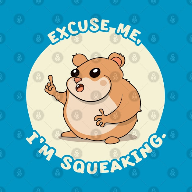 Funny Hamster Pun Cute Graphic by Huhnerdieb Apparel