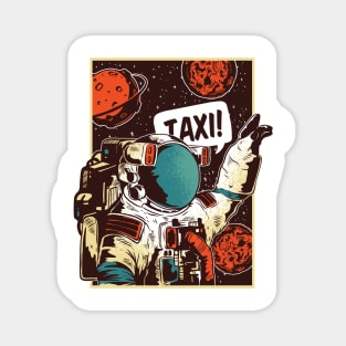 Space Astronaut TAXI! Magnet