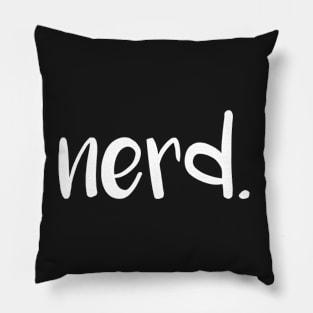 nerd, - white Pillow