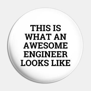 This is what an awesome engineer looks like Pin