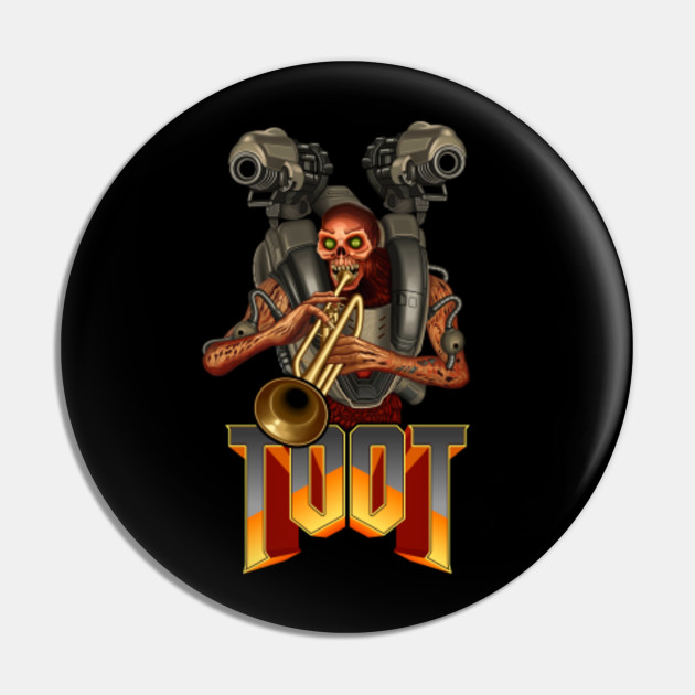 Doom Toot Doom Eternal Pin Teepublic