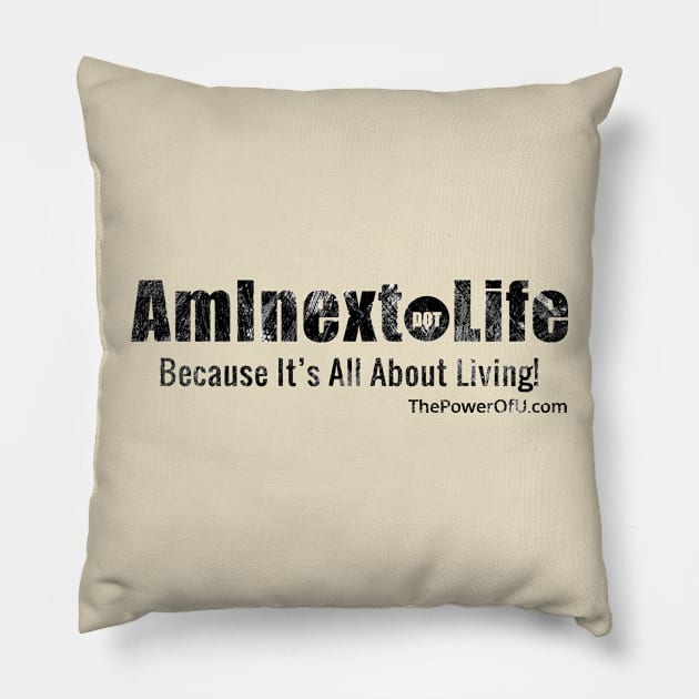 AmInext dot Life Pillow by ThePowerOfU