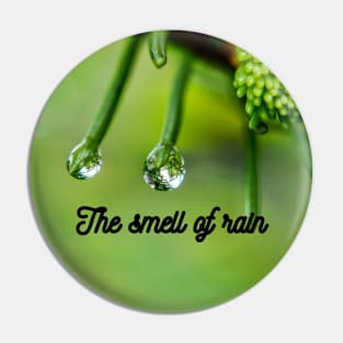 The smell of rain Pin