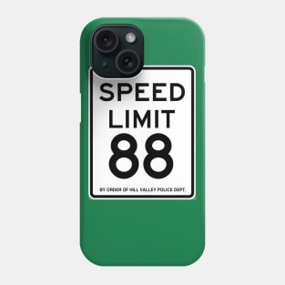 Hill Valley Speed Limit Phone Case