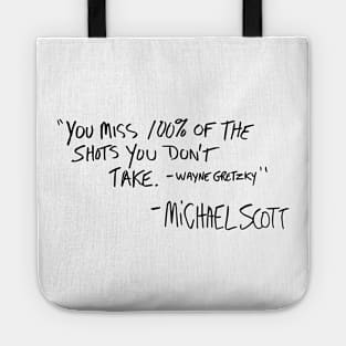 You Miss 100% Of The Shots You Don't Take Tote