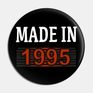 Made in 1995 Pin