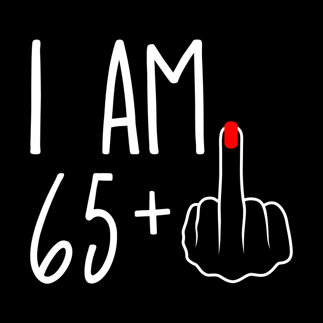 Vintage 66th Birthday I Am 65 Plus 1 Middle Finger by ErikBowmanDesigns