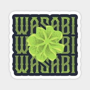 Wasabi Wasabi Wasabi Vintage Magnet