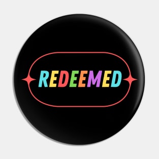 Redeemed | Christian Typography Pin